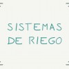 SISTEMAS DE RIEGO