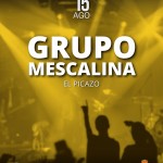 SÁBADO 15 DE AGOSTO, A LAS 00:00 H. ACTUACIÓN DEL GRUPO MESCALINA