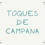 TOQUES DE CAMPANA