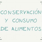 CONSERVACIÓN Y CONSUMO DE ALIMENTOS