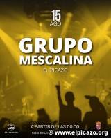 SÁBADO 15 DE AGOSTO, A LAS 00:00 H. ACTUACIÓN DEL GRUPO MESCALINA