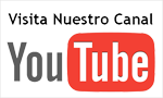 Visita nuestro Canal de YouTube